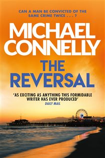 Book cover: The Reversal (Book 3 of Mickey Haller Series) by Michael Connelly (preview)