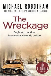 Book cover: The Wreckage (Book 5 of Joe O'Loughlin) by Michael Robotham (preview)