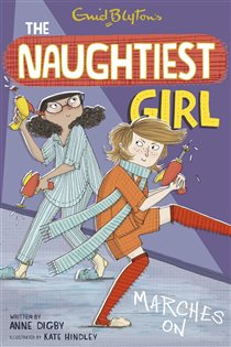Book cover: The Naughtiest Girl: Naughtiest Girl Marches On (Book 10 of The Naughtiest Girl) by Anne Digby (preview)