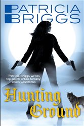 Book cover: Hunting Ground (Book 2 of Alpha and Omega) by Patricia Briggs (preview)