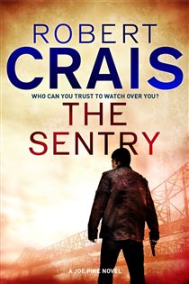 Book cover: The Sentry, by Robert Crais (preview)