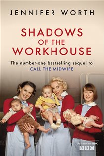 Book cover: Shadows Of The Workhouse, by Jennifer Worth (preview)