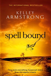 Book cover: Spell Bound (Book 12 of Otherworld) by Kelley Armstrong (preview)