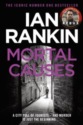 Book cover: Mortal Causes (Book 6 of A Rebus Novel) by Ian Rankin (preview)