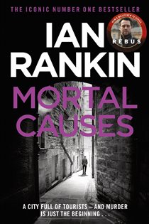 Book cover: Mortal Causes (Book 6 of A Rebus Novel) by Ian Rankin (preview)
