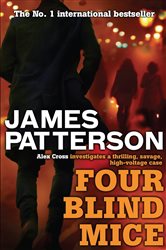 Book cover: Four Blind Mice (Book 8 of Alex Cross) by James Patterson (preview)