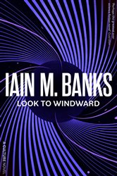 Book cover: Look To Windward, by Iain M. Banks (preview)