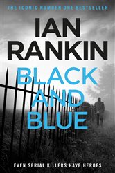 Book cover: Black And Blue (Book 8 of A Rebus Novel) by Ian Rankin (preview)