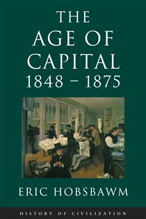 Book cover: Age Of Capital: 1848-1875, by Eric Hobsbawm (preview)