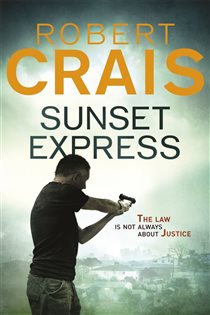 Book cover: Sunset Express (Book 6 of Cole & Pike) by Robert Crais (preview)