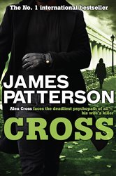Book cover: Cross (Book 12 of Alex Cross) by James Patterson (preview)
