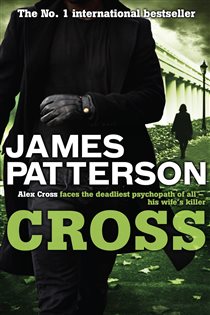 Book cover: Cross (Book 12 of Alex Cross) by James Patterson (preview)