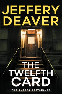 Book cover: The Twelfth Card (Book 6 of Lincoln Rhyme Thrillers) by Jeffery Deaver (preview)