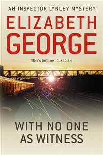 Book cover: With No One as Witness (Book 11 of Inspector Lynley) by Elizabeth George (preview)
