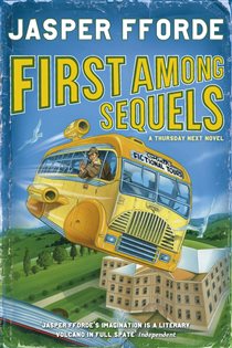 Book cover: First Among Sequels (Book 5 of Thursday Next) by Jasper Fforde (preview)