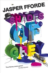 Book cover: Shades of Grey, by Jasper Fforde (preview)