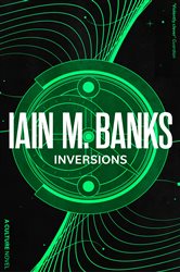 Book cover: Inversions, by Iain M. Banks (preview)