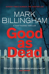 Book cover: Good As Dead (Book 10 of Tom Thorne Novels) by Mark Billingham (preview)