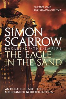 Book cover: The Eagle In The Sand (Eagles of the Empire 7) (Book 7 of Eagles of the Empire) by Simon Scarrow (preview)