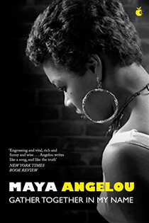 Book cover: Gather Together In My Name, by Maya Angelou (preview)