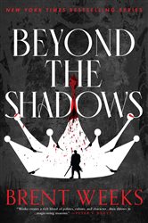 Book cover: Beyond The Shadows (Book 3 of Night Angel) by Brent Weeks (preview)
