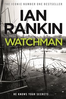 Book cover: Watchman, by Ian Rankin (preview)