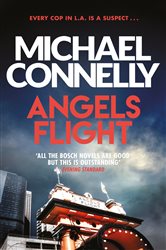 Book cover: Angels Flight (Book 6 of Harry Bosch Series) by Michael Connelly (preview)