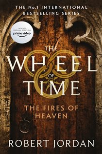 Book cover: The Fires Of Heaven (Book 5 of Wheel of Time) by Robert Jordan (preview)