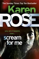 Book cover: Scream For Me (The Philadelphia/Atlanta Series Book 2) (Book 2 of Philadelphia/Atlanta Series) by Karen Rose (preview)