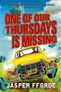 Book cover: One of our Thursdays is Missing, by Jasper Fforde (preview)