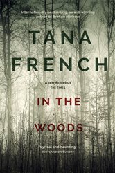 Book cover: In the Woods, by Tana French (preview)