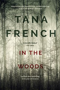 Book cover: In the Woods, by Tana French (preview)
