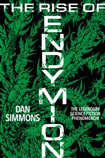 Book cover: The Rise of Endymion, by Dan Simmons (preview)