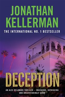 Book cover: Deception (Alex Delaware series, Book 25) (Book 25 of Alex Delaware) by Jonathan Kellerman (preview)