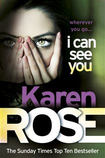 Book cover: I Can See You (The Minneapolis Series Book 1) (Book 1 of Minneapolis Series) by Karen Rose (preview)