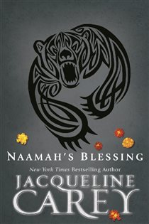 Book cover: Naamah's Blessing, by Jacqueline Carey (preview)