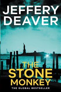 Book cover: The Stone Monkey (Book 4 of Lincoln Rhyme Thrillers) by Jeffery Deaver (preview)