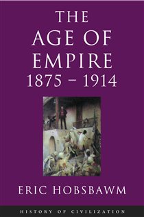 Book cover: Age Of Empire: 1875-1914, by Eric Hobsbawm (preview)