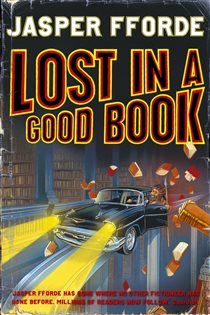 Book cover: Lost in a Good Book (Book 2 of Thursday Next) by Jasper Fforde (preview)