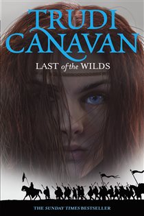 Book cover: Last Of The Wilds (Book 14 of Age of the Five) by Trudi Canavan (preview)