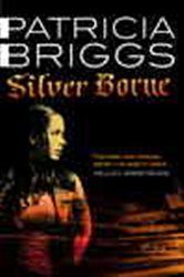 Book cover: Silver Borne (Book 5 of Mercy Thompson) by Patricia Briggs (preview)