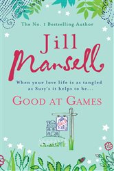 Book cover: Good at Games, by Jill Mansell (preview)