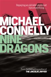 Book cover: Nine Dragons (Book 14 of Harry Bosch Series) by Michael Connelly (preview)