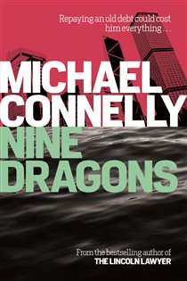 Book cover: Nine Dragons (Book 14 of Harry Bosch Series) by Michael Connelly (preview)