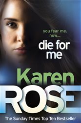 Book cover: Die For Me (The Philadelphia/Atlanta Series Book 1) (Book 1 of Philadelphia/Atlanta Series) by Karen Rose (preview)