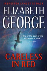 Book cover: Careless in Red (Book 12 of Inspector Lynley) by Elizabeth George (preview)