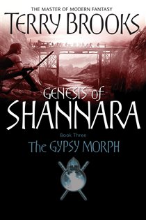 Book cover: The Gypsy Morph (Book 3 of Genesis of Shannara) by Terry Brooks (preview)