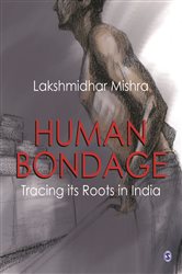 Human Bondage: Tracing its Roots in India