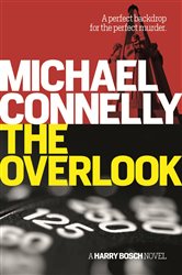 Book cover: The Overlook (Book 13 of Harry Bosch Series) by Michael Connelly (preview)