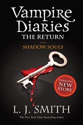 Book cover: Shadow Souls (Book 6 of The Vampire Diaries) by L.J. Smith (preview)